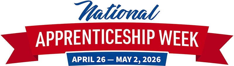 National Apprenticeship Week April 26 through May 2, 2026